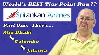 The BEST Tier Point Run in the World? SriLankan from Abu Dhabi to Jakarta.  Part One - There...