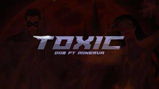 Minerva ft Diib - TOXIC Official Video Prod. by Jonas