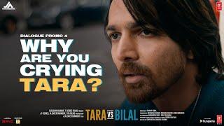 Tara Vs Bilal  Dialogue Promo 04 Why Are You Crying Tara?  Harshvardhan Rane Sonia Rathee Samar