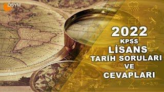 2022 KPSS LİSANS TARİH SORULARI VE CEVAPLARI