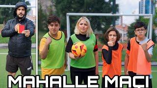 ANNEMLE MAHALLE MAÇI YAPTIK CHALLENGE  FUTBOL FORMASINA