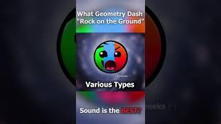 What Geometry Dash Rock on the Ground Sound is the Best?