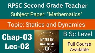 Statics and Dynamics second Grade Maths Lectures RPSC Second Grade Maths classes 2nd grade maths