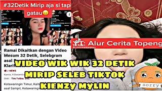 Video viral wik wik 32 detik mirip seleb tiktok kienzy mylin  klarifikasi nya