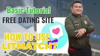 How to Use LitMatch Dating App in the Philippines?Step-by-Step  Legit Dating app