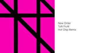New Order - Tutti Frutti Hot Chip Remix
