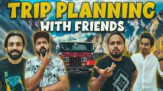 TRIP PLANNING WITH FRIENDS  Comedy Sketch  The Idiotz