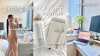 getting out of a slump routine tips for motivation be productive workout wme self care & more