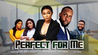 Perfect For Me - Nigerian Movies 2021 African Movies2021 Latest Nigerian Movie