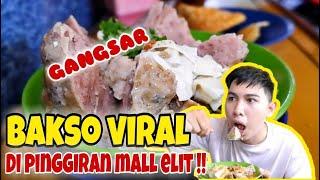 Bakso viral pinggir mall elit   Bakso malang Gangsar