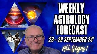 Weekly Astrology Forecast - from 22nd to 29th September + All Signs