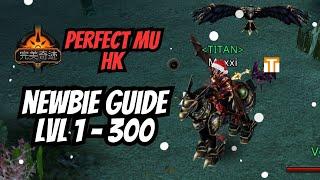 PERFECT MU HK SERVER  NEWBIE GUIDE LVL 1-300 MOBILE & PC