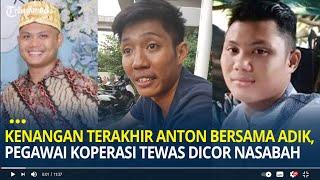 Kenangan Terakhir Anton Bersama Adik Pegawai Koperasi Tewas Dicor Nasabah di Palembang