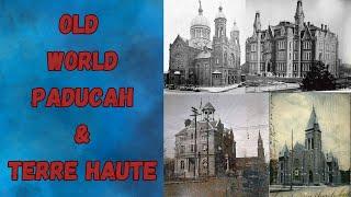 OLD WORLD PADUCAH & TERRE HAUTE