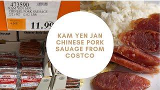 Kam Yen Jan Chinese Style Sausage from Costco - Easy to prepare and so tasty