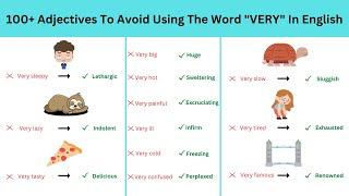 100+ Adjectives To Avoid Using The Word VERY In English  Use These Alternative Adjectives Instead
