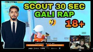 SCOUT GAALI RAP FULL 18+  SCOUT RAGE MOMENT ON ALL MIC  SEASON 13 SCOUT RAGE MOMENT