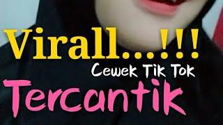 Viral... CEWEK TIK TOK TERCANTIK.