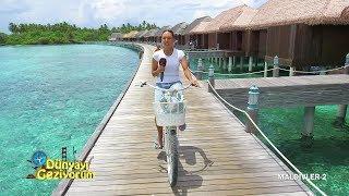 Dünyayı Geziyorum - Maldivler-2  4 Kasım 2018
