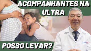 DR. SILVIO RESPONDE Posso levar acompanhantes para o exame de ultrassom?