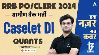 IBPS RRB PO & Clerk 2024  Quant Caselet DI  By Navneet Tiwari