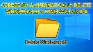 How to Remove Windows old and Windows old.000 correctly on Windows 2020 Guide