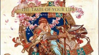 The Taste of Your Lips   Efisio Cross 「NEOCLASSICAL MUSIC」