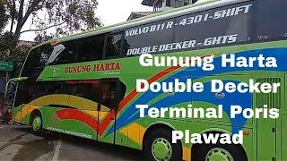 Gunung Harta Double Decker Terminal Poris Plawad @danielsitompulpsse