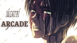 Arcade - AMV - Attack on Titan  Eren Jeager