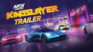 Kingslayer Trailer  NFS No Limits