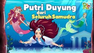 Cantik Putri Duyung dari Tujuh Samudra  Dongeng Anak Bahasa Indonesia  Cerita Rakyat Nusantara