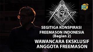 Eksklusif Wawancara Anggota Tertinggi Freemason di Indonesia 2