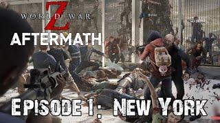 World War Z Aftermath - Episode 1 New York Descent