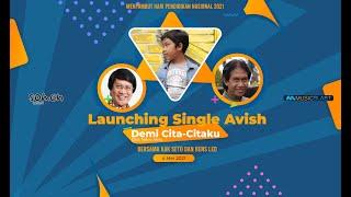 Launching Single AVISH - Demi Cita-Citaku