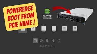 Booting PowerEdge Server wPCIe NVMe Using Clover Boot