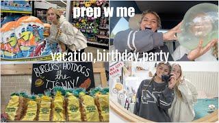 prep w me  vacation birthday party