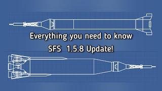 SFS 1.5.8 UPDATE  EVERYTHING YOU NEED TO KNOW