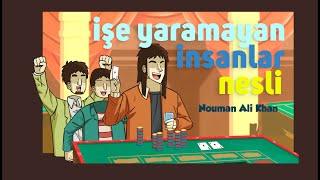 İşe Yaramayan İnsanlar Nesli - Nouman Ali Khan Türkçe Seslendirme