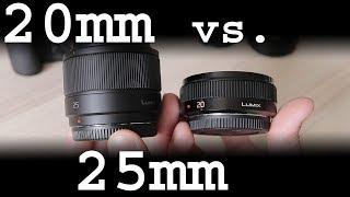 Panasonic 20mm f1.7 II vs.  25mm f1.7 review