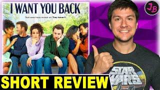 I WANT YOU BACK 2022 Reviewed In Less Than 60 Seconds #Shorts