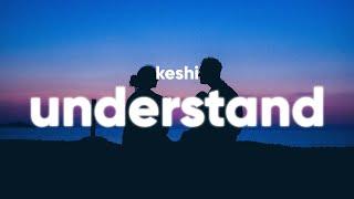 keshi - UNDERSTAND Lyrics