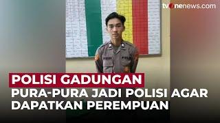 Pria ini Pura-pura jadi Polisi untuk Mendekati Perempuan  OneNews Update