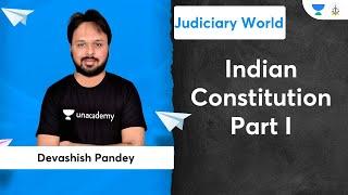 Indian Constitution Part I  Judiciary Exams  Devashish Pandey