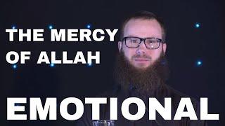 The Mercy of Allah  EMOTIONAL  Yusha Evans