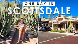 SCOTTSDALE Arizona ONE DAY Travel Guide  BEST THINGS to Do Eat & See