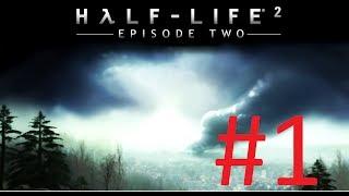 Cùng Chơi Half Life 2 Episode Two - Phần 1  Mở đầu