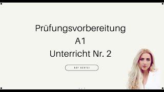 2. Unterricht - A1 Prüfungsvorbereitung