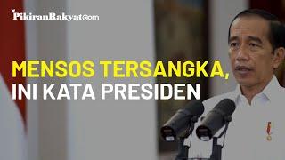 Presiden Jokowi Buka Suara Usai Menteri Sosial Juliari Batubara Ditangkap KPK Itu Uang Rakyat