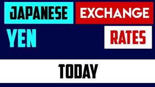 JAPANESE YEN JPY EXCHANGE RATES TODAY 19 July 2024  今日の日本円 きょうのにほんえん Kyō no Nihon-en