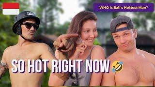 Who is Balis Hottest Man??? - Siapa Pria Terseksi Bali  